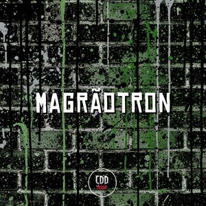 MAGRÃOTRON (Explicit)