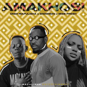 Amakhosi (feat. Snowman & Miss Presh)