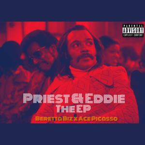 Priest & Eddie (Explicit)