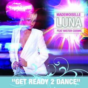 Get Ready 2 Dance (Original Extended Mix)