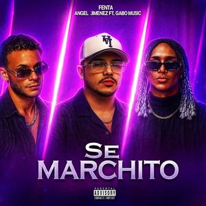 Se Marchito (feat. Angel Jimenez & Gabo Music)