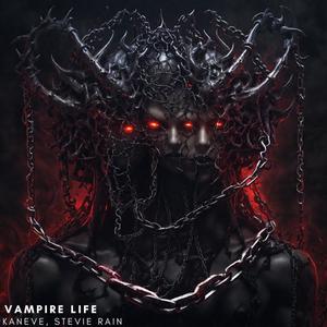 Vampire Life (Explicit)