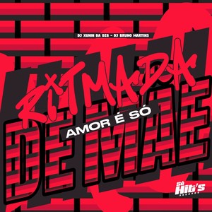 Ritmada Amor é só de Mãe (Explicit)