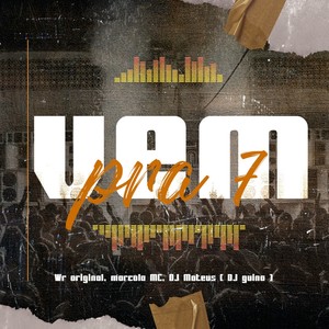Vem Pra 7 (Explicit)