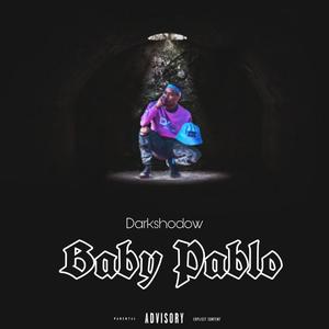 Baby Pablo EP (Explicit)