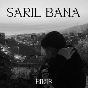Sarıl Bana