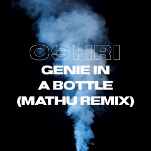 Genie In A Bottle (MATHU Remix)