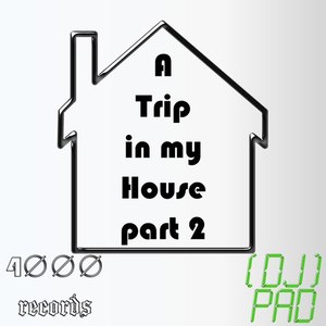 A Trip in My House Part 2