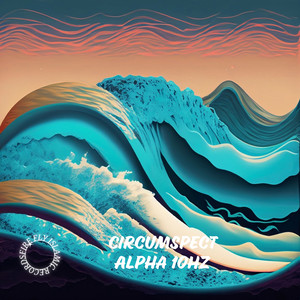 Circumspect Alpha 10Hz