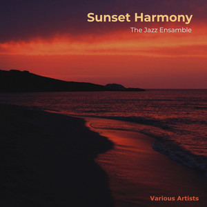 Sunset Harmony the Jazz Ensemble