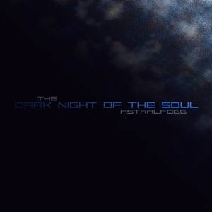 The Dark Night of the Soul