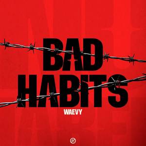 BAD HABIT (Explicit)