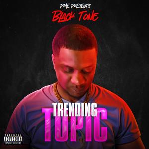 Trending Topic (Explicit)