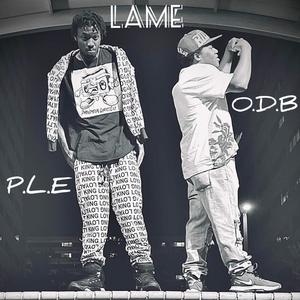 LAME (feat. O.D.B) [Explicit]