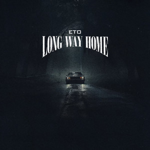 Long Way Home (Explicit)