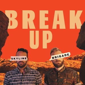 Break Up (Explicit)