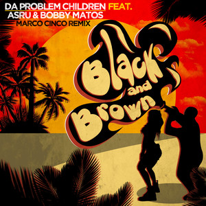 Black & Brown (Marco Cinco Remix)