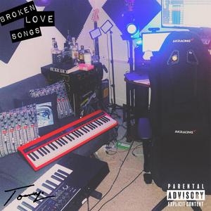 Broken Love Songs (Explicit)