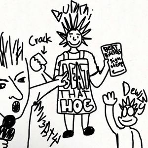 CRACKHEAD HAS A PETITION TO BEAT *****ES (feat. !MV3RTY & !MD3WWY) [Explicit]