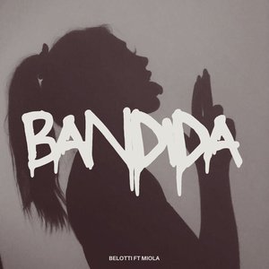 Bandida (Explicit)