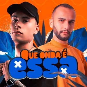 Que Onda É Essa (Explicit)