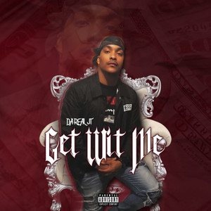 Get Wit Me (Explicit)