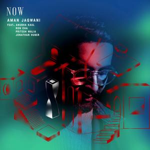 Now (feat. Ron Cha & Pritesh Walia)