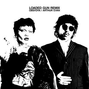 Loaded Gun (Arthur Evan Remix)