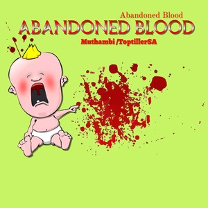 Abandoned Blood