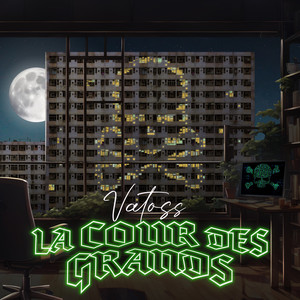 LA COUR DES GRANDS (Explicit)