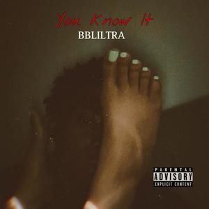 You Know It (Explicit)