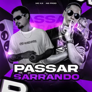 PASSAR SARRANDO (Explicit)