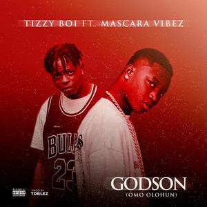 Godson (Omo Olohun) (feat. Mascara Vibez) (Explicit)
