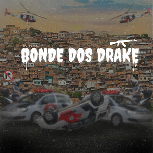 Bonde dos Drake (Explicit)