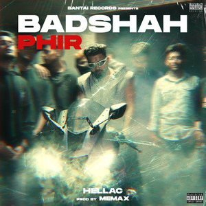 Badshah Phir (Explicit)