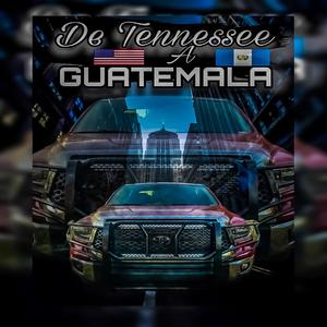 DE TENNESSEE A GUATEMALA