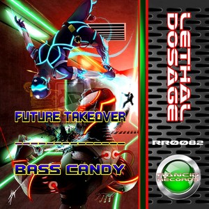 Future Takeover / Bass Candy