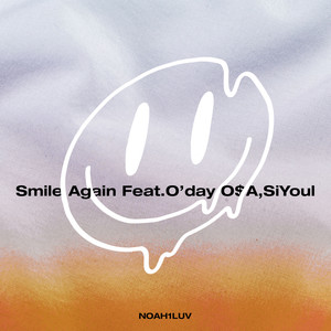 Smile Again (feat. O'day O$A & SiYoul)
