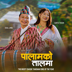 Palamko Taalma (The Biggest Chasok Tangnam Song Of The Year)