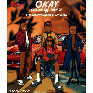 OKAY (feat. Epixode, Phronesis & BjarMah) [Explicit]