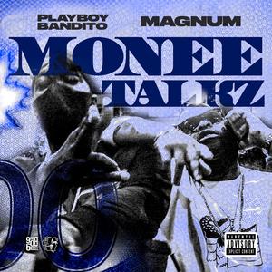 Monee Talkz (Explicit)