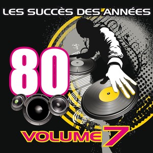 Les Succès des Années 80, Vol. 7