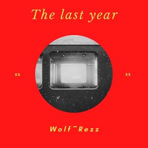 The Last Year (Explicit)