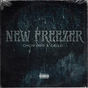 New Freezer (feat. Cællo) [Explicit]