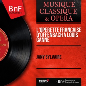 L'opérette française d'Offenbach à Louis Ganne (Mono Version)