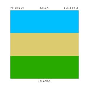 Islands (feat. Zalea & Lee Sykes) (Explicit)