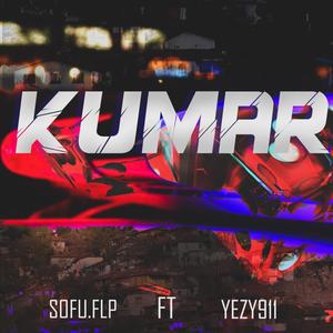 Kumar (feat. Yezy911) [Explicit]