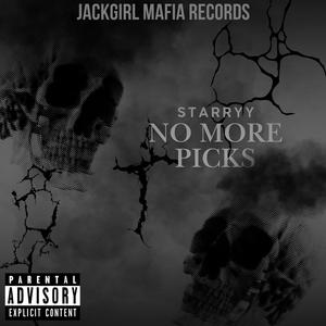 No More Picks (Explicit)