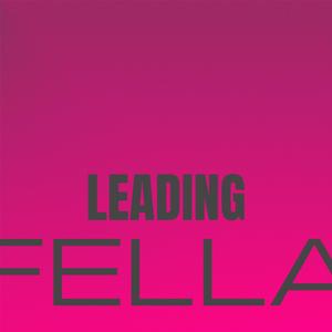 Leading Fella