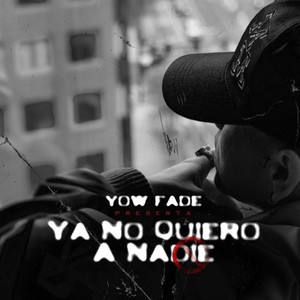 Ya No Quiero a Nadie (Explicit)